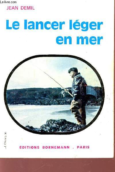 LE LANCER LEGER EN MER.