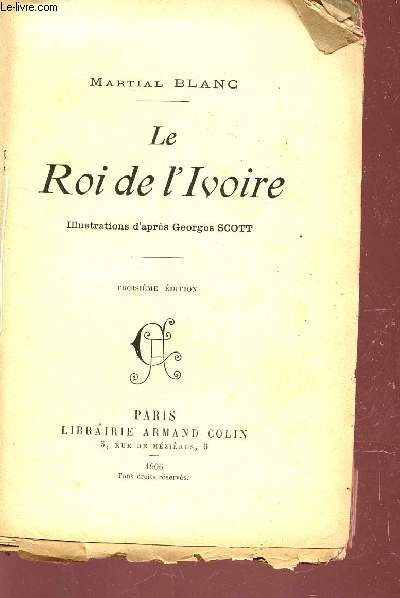 LE ROI DE L'IVOIRE / TROISIEME EDITION.