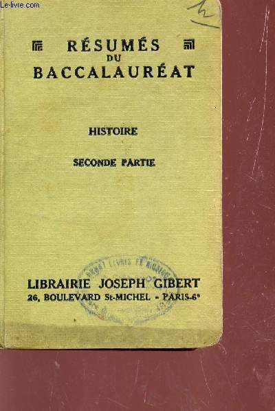 RESUMES DU BACCALAUREAT - HISTOIRE - SECONDE PARTIE.