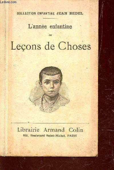 L'ANNEE ENFANTINE DE LECONS DE CHOSES / COLLECTION ENFANTINE JEAN BEDEL