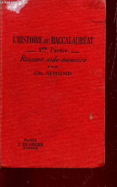 L'HISTOIRE AU BACCALAUREAT - 1ere PARTIE - RESUME AIDE MEMOIRE / CINQUIEME EDITION.