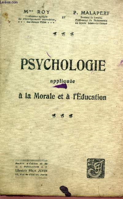 PSYCHOLOGIE APPLIQUEE A LA MORALE ET A L'EDUCATION.