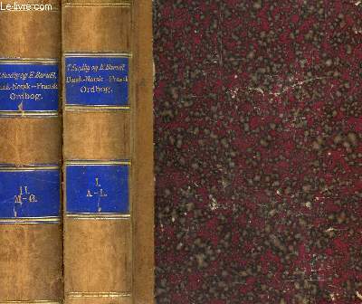 DICTIONNAIRE FRANCAIS-DANO-NORVEGIEN / FRANSK-DANSK-NORSK HAAND ORDBOG - EN 2 VOLUMES : TOME I (DE A  L) + TOME II : (DE M  O) - INCOMPLET.