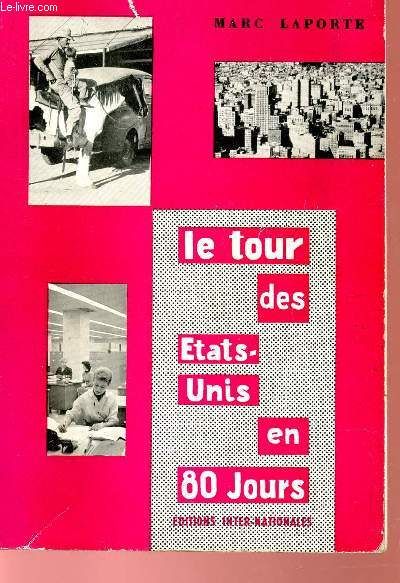 LE TOUR DES ETATS UNIS EN 80 JOURS.