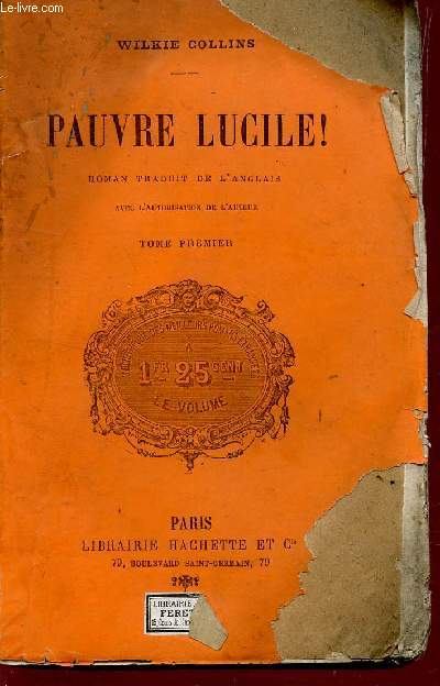 PAUVRE LUCILE! - TOME PREMIER / ROMAN ANGLAIS.