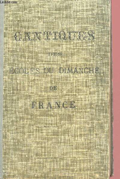 CANTIQUES DES ECOLES DU DIMANCHE DE FRANCE.