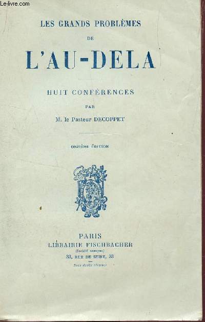 LES GRANDS PROBLEMES DE L'AU-DELA / ONZIEME EDITION.