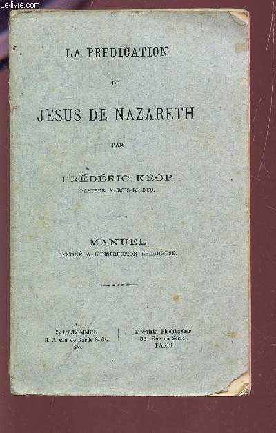 LA PREDICATION DE JESUS DE NAZARETH - MANUEL DESTINE A L'INSTRUCTION RELIGIEUSE.