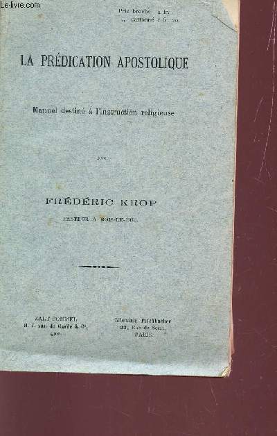 LA PREDICATION APOSTOLIQUE - MANUEL DESTINE A L'INSTRUCTION RELIGIEUSE.