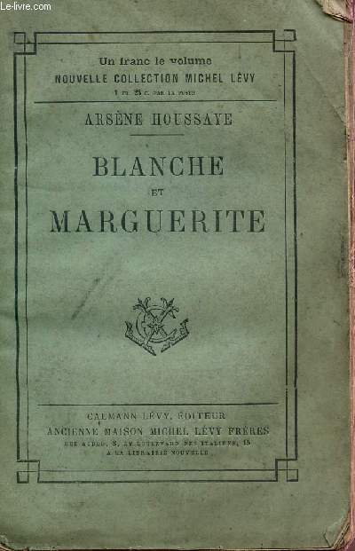 BLANCHE ET MARGUERITE / COLLECTION MICHEL LEVY.