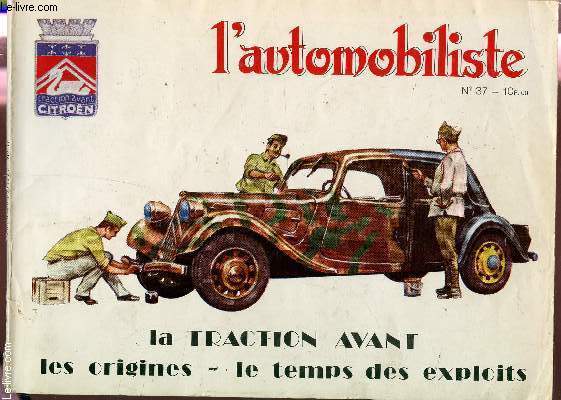 L'AUTOMOBILISTE - N37 - MARS 1975 / LA TRACTION AVANT - LES ORIGINES - LE TEMSP DES EXPLOITS....