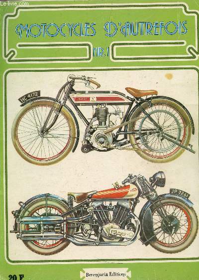 MOTOCYCLES D'AUTREFOIS - NUMERO 1 / POUR QUE CA MARCHE! - POUR QUE CA MARCHE BIEN - INTENSE DECENNIE - QUAND LES ANGLAIS ETAIENT LES MEILLEURS.