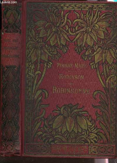 ROBINSON ET ROBINSONNE / BIBLIOTHEQUE DES ECOLES ET DES FAMILLES / DEUXIEME EDITION.