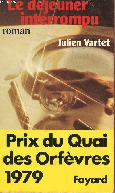 LE DEJEUNER INTERROMPU.