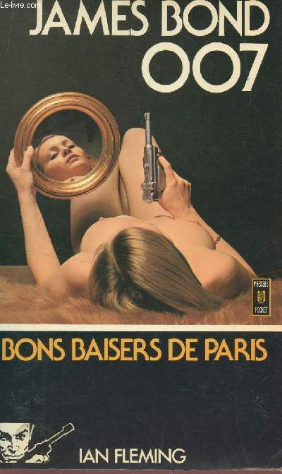 JAMES BOND 007 - BONS BAISERS DE PARIS.