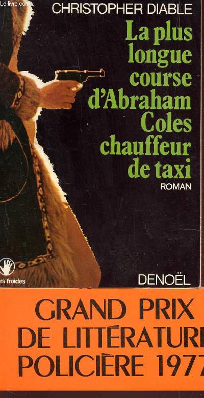 LA PLUS LONGUE COURSE D'ABRAHAM COLES CHAUFFEUR DE TAXI / COLLECTION 