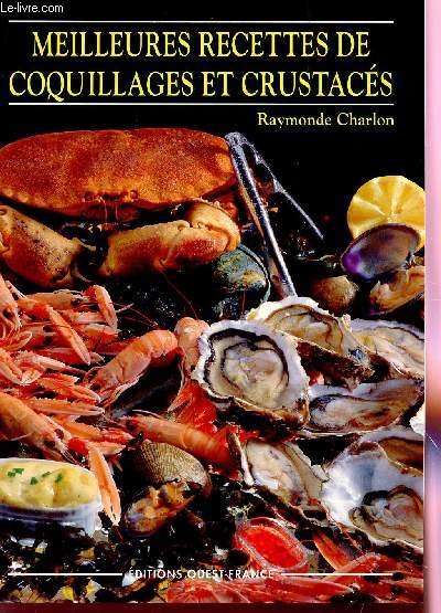 MEILLEURES RECETTES DE COQUILLAGES ET CRUSTACES.