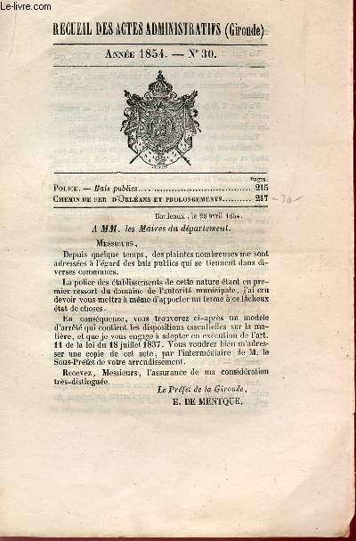 RECUEIL DES ACTES ADMINISTRATIFS (GIRONDE) - ANNEE 1854 - N30 : BALS PUBLICS + CHEMIN DE FER D'ORLEANS ET PROLONGEMENTS.