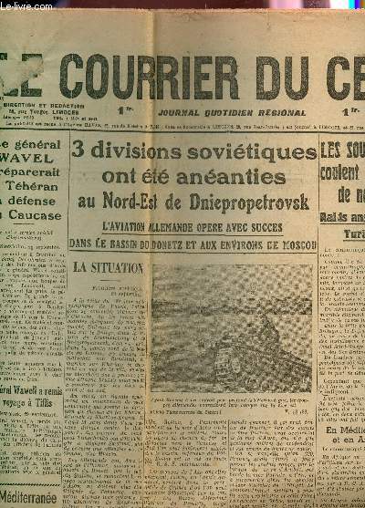 LE COURRIER DU CENTRE - N°270 - 30 SEPTEMBRE 1941 / 3 DIVISIONS SOVIETIQUES ONT ETE ANEANTIES AU NORD EST DE DNIEPROPREPETROVSK - LES OSU MARINS ALLEMANDS COULENT PRES DE 80000 TONNES DE NAVIRES DE COMMERCE - ....