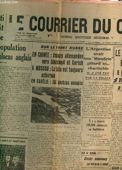 LE COURRIER DU CENTRE - N307 - 12 NOVEMBRE 1941 / REVENANT DE DJIBOUTI L'AMIRAL PLATON DIT LA FIDELITE A LA FRANCE D'UNE HEROIQUE POPULATION SOUMISE A L4INHUMAIN BLOCUS ANGLAIS - SUR LE FRONT RUSSE ... - LE SOUVENIRS DES MORTS DES DEUX GUERRES ....
