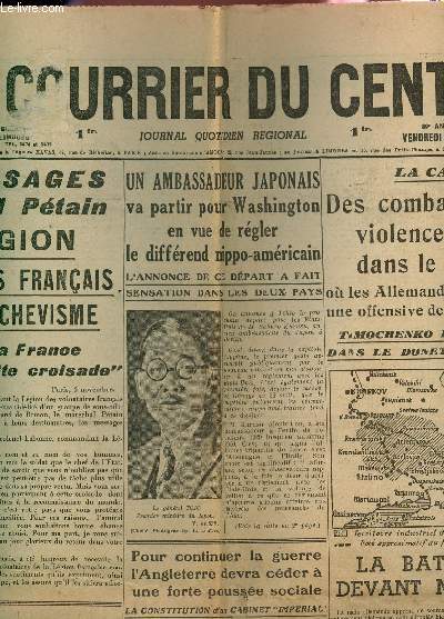 LE COURRIER DU CENTRE - N303 - 7 NOVEMBRE 1941 / 2 MESSAGES AU MARECHAL PETAIN - A LA LEGION DES VOLONTAIRES FRANCAIS CONTRE LE BOLCHEVISME - UN AMBASSADEUR JAPONAIS VA PARTIR POUR WASHINGTON EN VUE DE REGLER LE DIFFEREND NIPPO-AMERICIAN ....