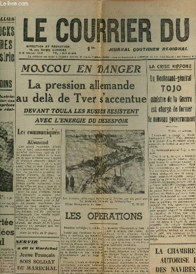 LE COURRIER DU CENTRE - N°288 - 18 OCTOBRE 1941 / L'EPUISEMENT DES STOCKS DE MATIERES PREMIERES VA IMPOSER A NOTRE INDUSTRIE UN CLASSEMENT DES VALEURS ET DES BESOINS - MOSCUO EN DANGER : LA PRESSION ALLEMANDE AU DELA DE TVER S'ACCENTUE ....