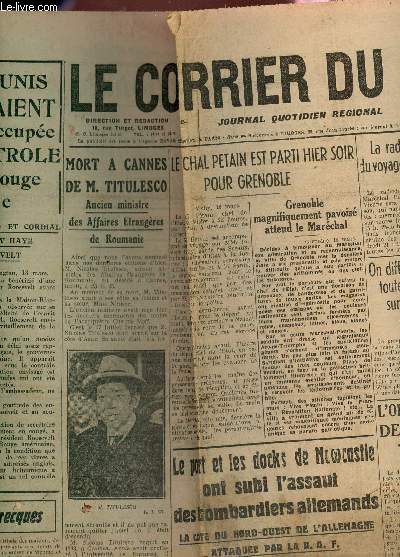 LE COURRIER DU CENTRE - N°78 - 19 MARS 1941 / LES ETATS UNIS RAVITAILLERAIENT LA FRANCE NON OCCUPEE SOUS LE CONTROLE DE LA CROIX ROUGE AMERICAINE - ROUTES DE TERRE ROUTES DE FER - L'ORGANISATION DE L'ARMEE TURQUE - ....