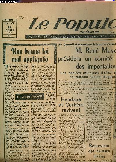 LE POPULAIRE DU CENTRE - N35 - 11 FEVRIER 1948 / M. RENE MAYER PRESIDERA UN COMITE RESTREINT DES IMPORTATIONS - HENDAYE ET CERBERE REVIVENT - LE COMISSAIRE MERLEN ET SA FAMILLE JUGES POUR TRAHISON ....