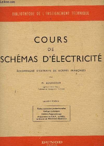 COURS DE SCHEMAS D'ELECTRICITE- ACCOMPAGNE D'EXTRAITS DE NORMES FRANCAISES.