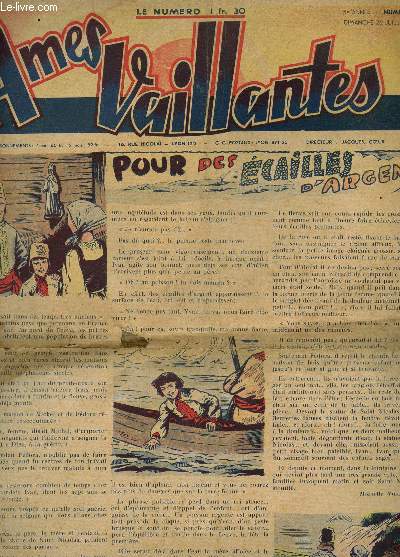AMES VAILLANTES - 26 JUILLET 1942 - 5e ANNEE - NUMERO 30 / POUR DES ECAILLES D'ARGENT - LE TORRENT - SEULS AU PAYS BLANC - LE CHATEAU SANS JOIE ....