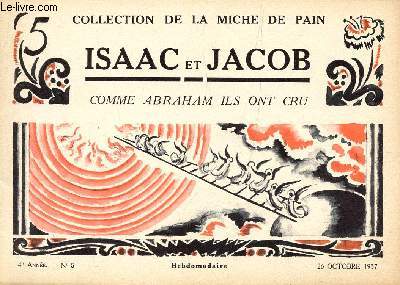 ISAAC ET JACOB, COMME ABRAHAM ILS ONT CRU / 4e ANNEE - N5 - 26 OCTOBRE 1937 / COLLECTION DELA MICHE DE PAIN.