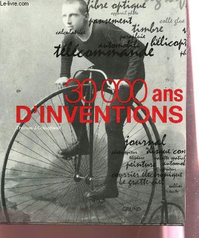 30 000 ANS D'INVENTIONS.