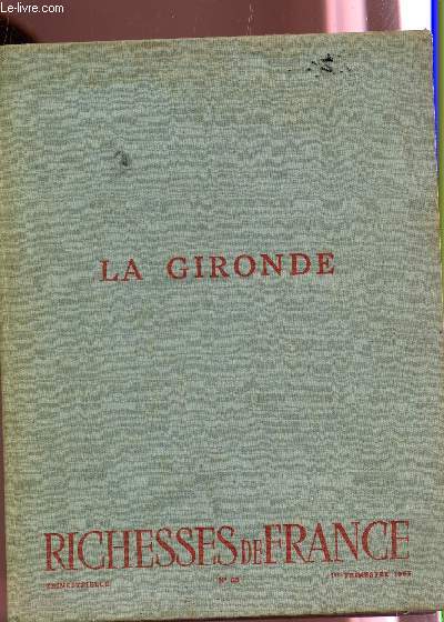 LA GIRONDE - N62 - 1er TRIMESTRE 1965 / COLLECTION 