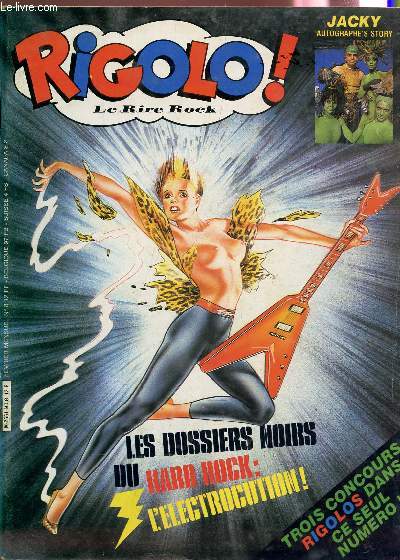 RIGOLO! LE RIRE ROCK - N8 - FEVRIER 1982 / LES DOSSIERS NOIRS DU HARD ROCK : L'ELECTROCUTION! / AL VOSS PAR JEAN LARIVIERE - JACKY ET LES ESPIONNES ...