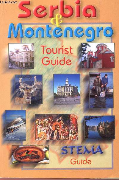 SERBIA ET MONTENEGRO - TOURIST GUIDE.