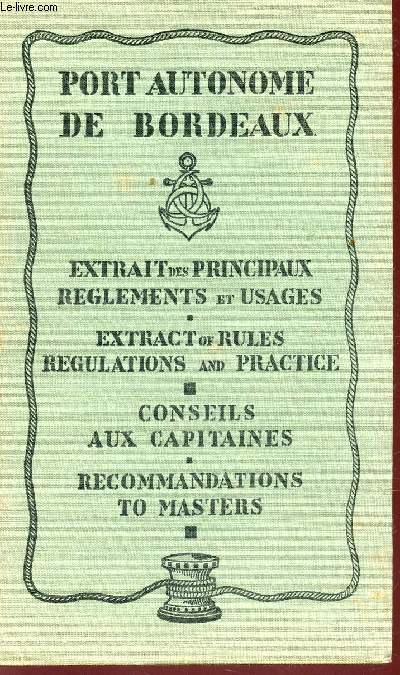 EXTRAIT DES PRINCIPAUX REGLEMETNS ET USAGES - CONSEILS AUX CAPITAINES