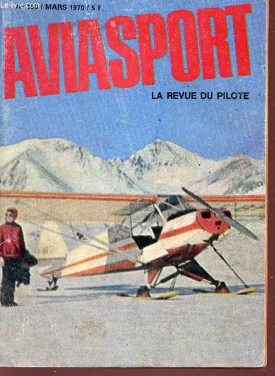 AVIASPORT - LA REVUE DU PILOTE / N190 - MARS 1970 /
