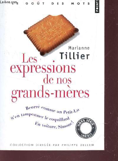 LES EXPRESSIONS DE NOS GRANDS-MERES - LE GUT DES MOTS.