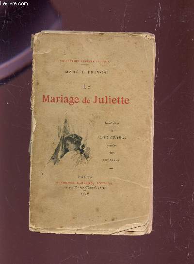 LE MARIAGE DE JULIETTE / COLLECTION LEMERRE ILLUSTREE.