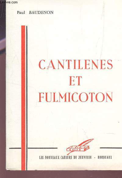 CANTILENES ET FULMICOTON.