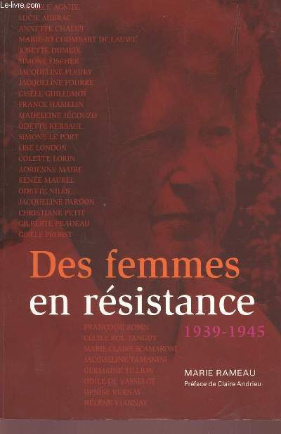 DES FEMMES EN RESISTANCE (1939-1945).