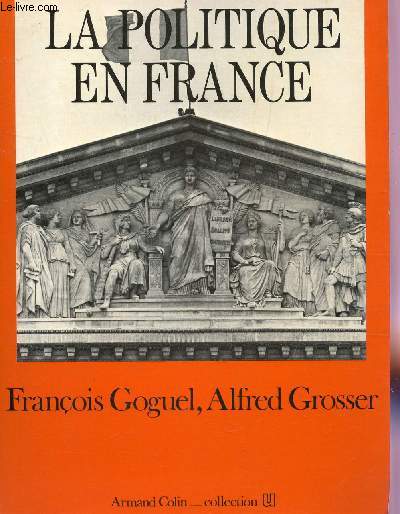 LA POLITIQUE EN FRANCE / COLLECTION U.