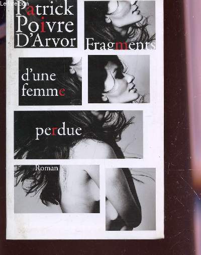 FRAGMENTS D'UNE FEMME PERDUE.