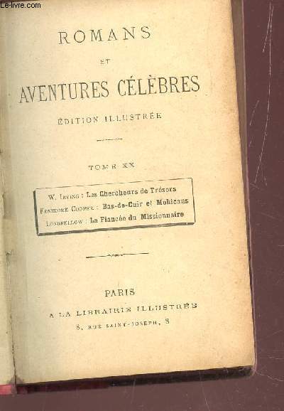 ROMANS ET AVENTURES CELEBRES - TOME XX : LES CHERCHEURS DE TRESORS + BAS DE CUIR ET MOHICANS + LA FIANCEE DU MISSIONNAIRE.