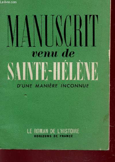 MANUSCRIT VENU DE STE HELENE - D'UNE MANIERE INCONNUE.