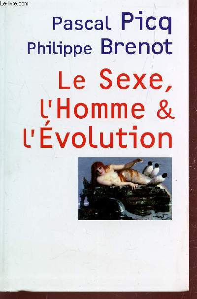 LE SEXE, L'HOMME ET L'EVOLUTION.