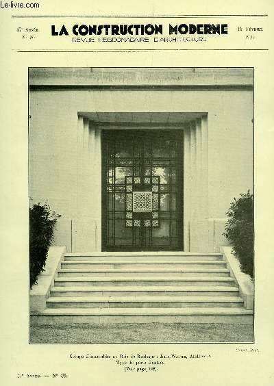 LA CONSTRUCTION MODERNE : 47e ANNEE - N20 - 14 FEVRIER 1932 / UN GROUPE D'IMMEUBLES AU BOIS DE BOULOGNE - AU SALON DES INDEPENDANTS.