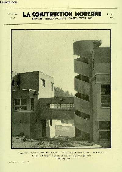 LA CONSTRUCTION MODERNE : 47e ANNEE - N36 - 5 JUIN 1932 / SANATARIUM DU ROC DES FIZ (HAUTE SAVOIE) - .