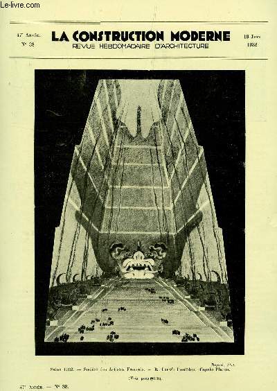 LA CONSTRUCTION MODERNE : 47e ANNEE - N38 - 19 JUIN 1932 / L'ARCHITECTURE AU SALON DES ARTISTES FRANCAIS - LES SALONS DE LA COIFFURE 