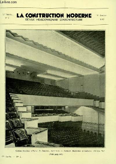 LA CONSTRUCTION MODERNE : 47e ANNEE - N41 - 10 JUILLET 1932 / UN CINEMA A PARIS, RUE SECRETAN - LES NOUVELLES DISPOSITIONS DE LA LOI DE FINANCES DU 31 MARS 1932 - COMMENT EVITER LES CONDENSATIONS .